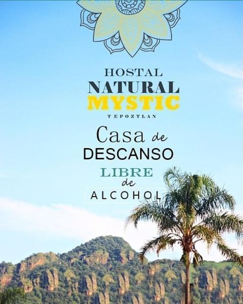 Natural Mystic Hostal Tepoztlan Εξωτερικό φωτογραφία